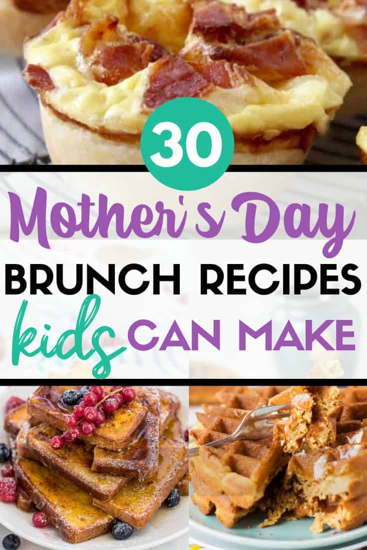 30 Easy Mother’s Day Brunch Recipes - Dad Life Lessons