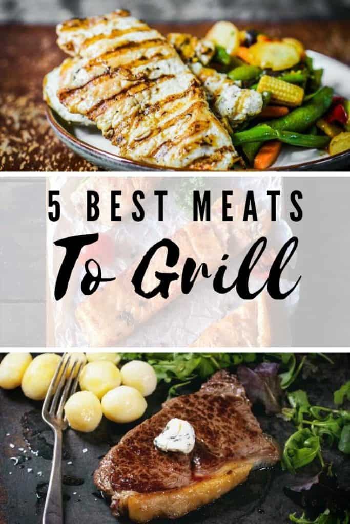 5 best meats to grill