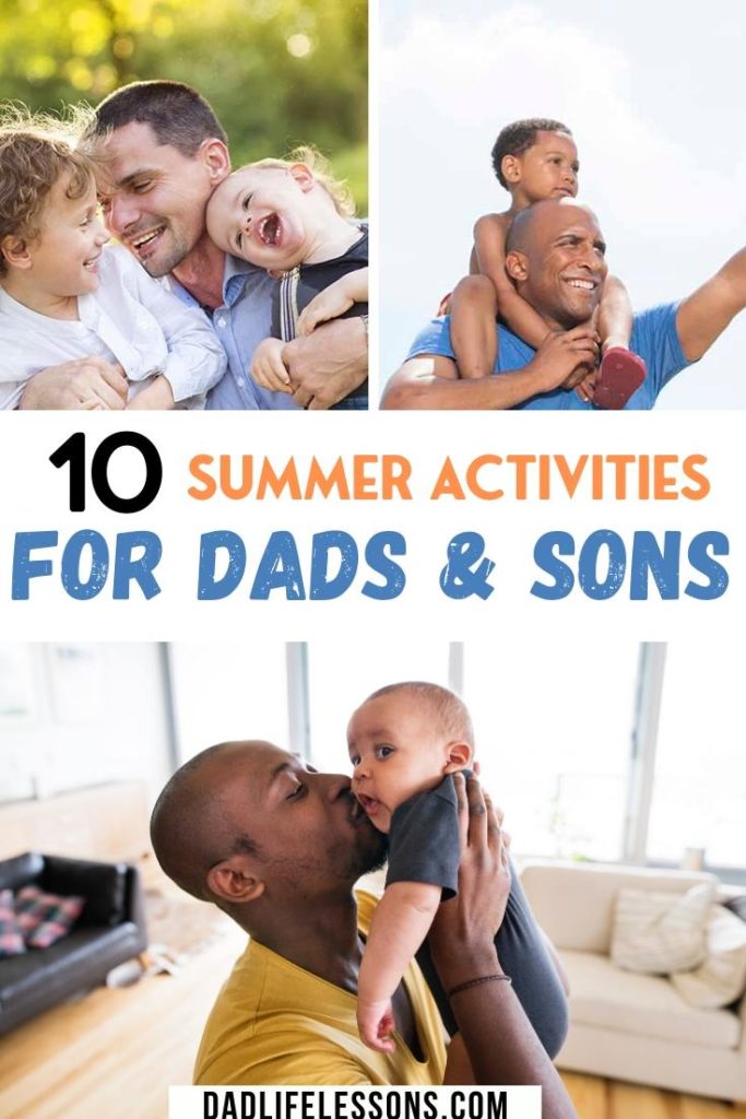 10 Summer Activities For Dads & Sons