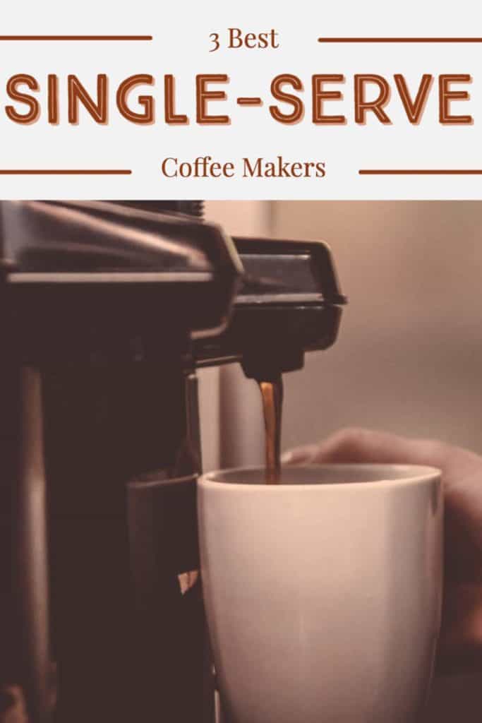 3 Best Single Cup Coffee Makers