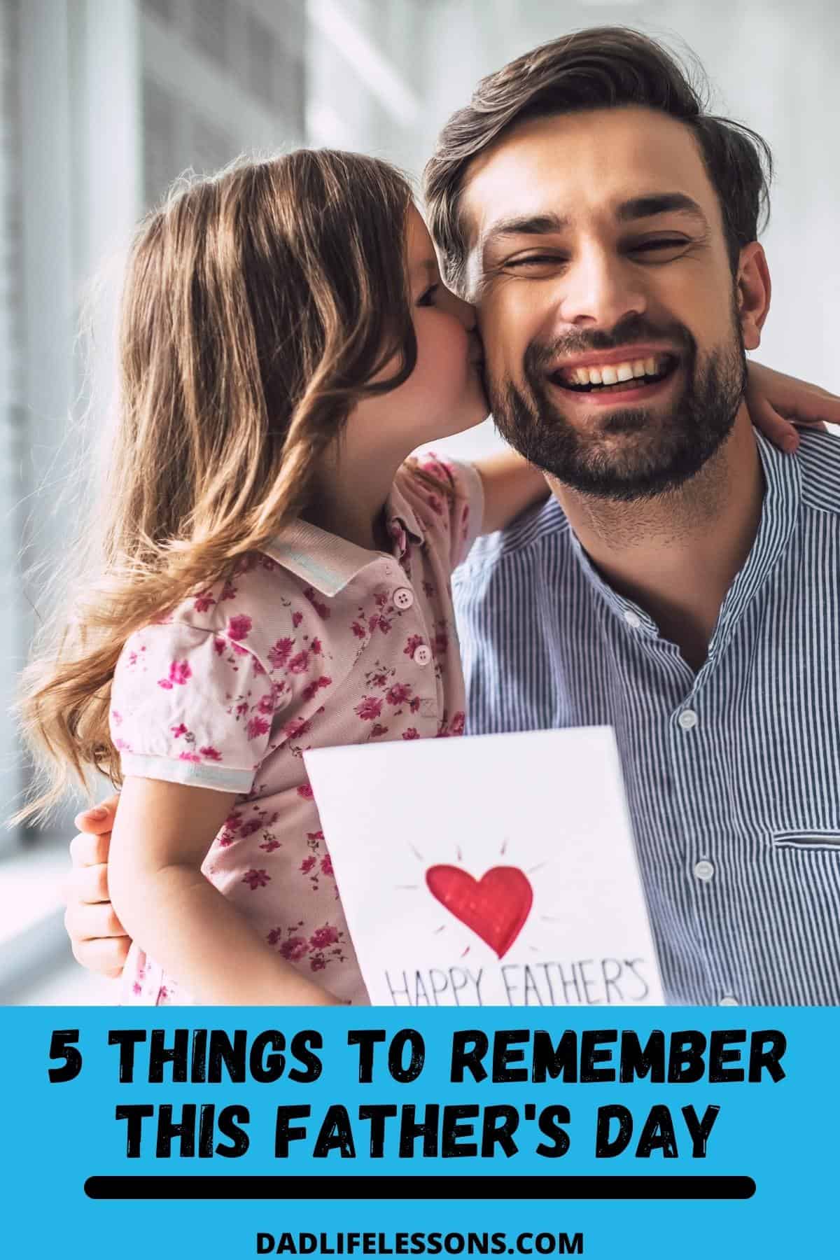 5 Things To Remember This Father's Day
